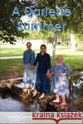 A Darlene Summer Mrs Connie Darlene Sorrell 9781478109204 Createspace