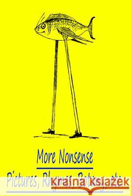 More Nonsense Pictures, Rhymes, Botany, Etc Edward Lear 9781478109556