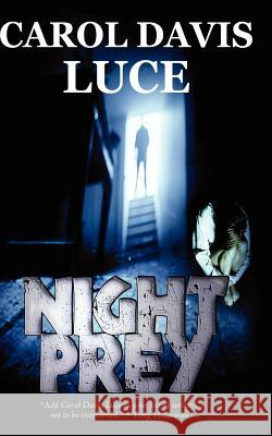 Night Prey Carol Davis Luce 9781478111719