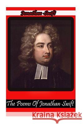 The Poems Of Jonathan Swift Swift, Jonathan 9781478116332 Createspace