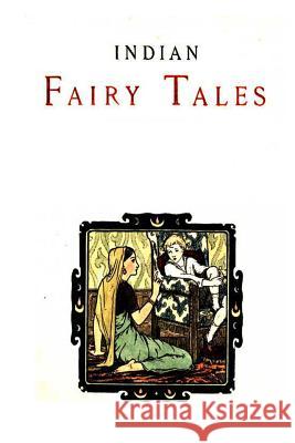 Indian Fairy Tales Joseph Jacobs 9781478116844 Createspace