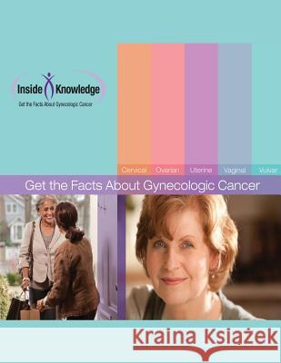 Get the Facts About Gynecologic Cancer And Prevention, Centers for Disease Cont 9781478124689