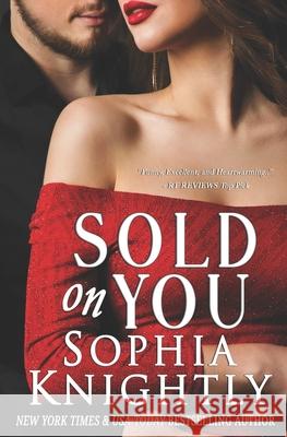 Sold on You: Tropical Heat Series, Book Two Sophia Knightly 9781478127161 Createspace Independent Publishing Platform