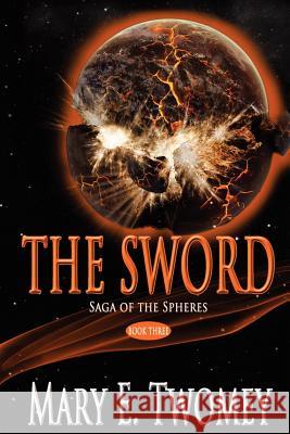 The Sword Mrs Mary E. Twomey 9781478130345 Createspace