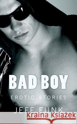 Bad Boy: Midnight Reader/Pulp Retro Throwback Jeff Funk 9781478130734