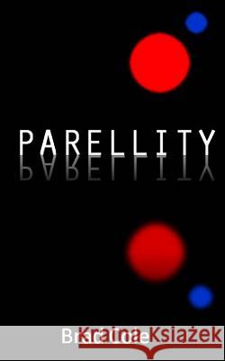 Parellity Bradley Harrison Cole 9781478135104 Createspace