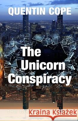 The Unicorn Conspiracy Quentin Cope 9781478136767 Createspace