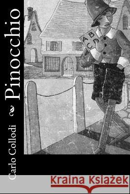 Pinocchio Carlo Collodi 9781478146032 Createspace