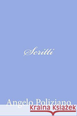 Scritti di Angelo Poliziano Fiore, Barbara 9781478146308