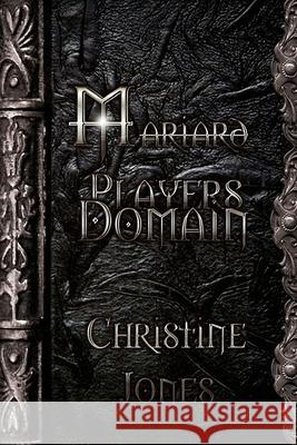 Mariard The Players Domain Jones, Christine 9781478150183 Createspace Independent Publishing Platform