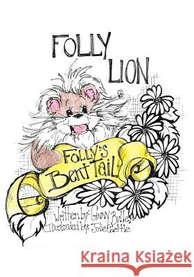 Folly's Bent Tail Ginny Buller 9781478152552
