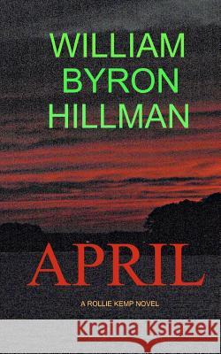 April MR William Byron Hillman 9781478155744