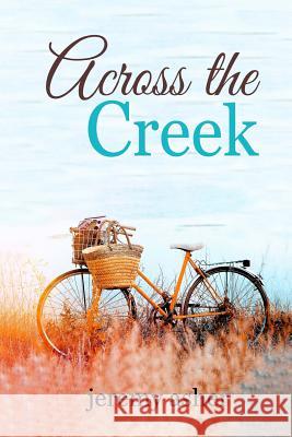 Across the Creek Jeremy Asher 9781478157175 Createspace