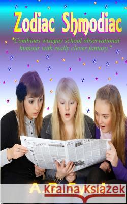 Zodiac Shmodiac A. B. Syed 9781478162629 Createspace