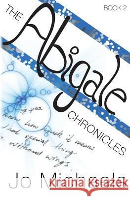 The Abigale Chronicles Jo Michaels 9781478169062