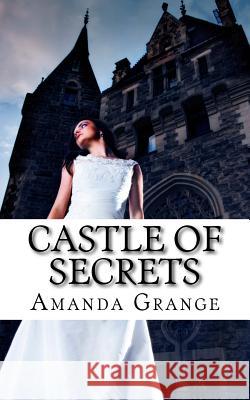 Castle of Secrets Amanda Grange 9781478186489