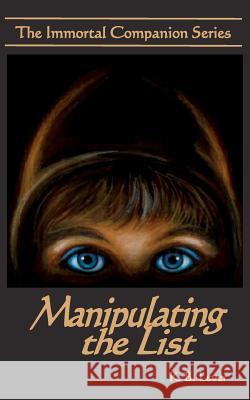 Manipulating the List K. B. Lever Susan S. Lever Pegi Swearingen 9781478190028