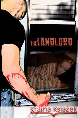 The Landlord Brett Droege 9781478193470 Createspace