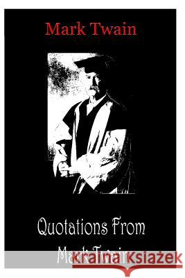 Quotations From Mark Twain Twain, Mark 9781478198741