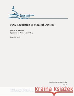 FDA Regulation of Medical Devices Judith a. Johnson 9781478201571