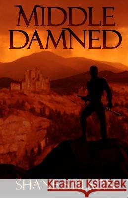 Middle Damned Shane Stilson 9781478206286