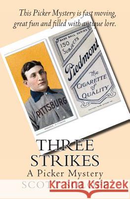 Three Strikes: A Picker Mystery Scott Soloff 9781478209553 Createspace