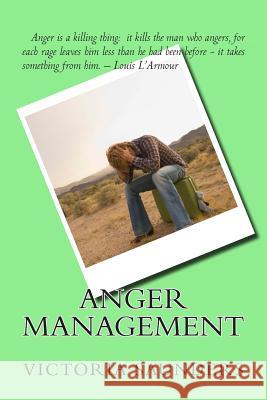 Anger Management Victoria Saunders 9781478210429 Createspace