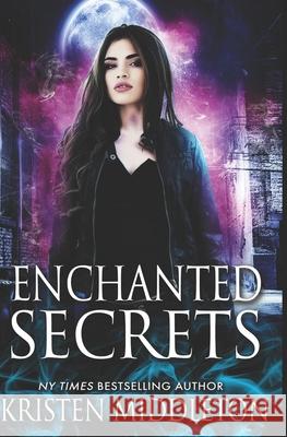 Enchanted Secrets: Witches Of Bayport Middleton, Kristen 9781478210931