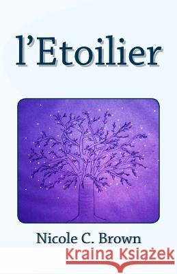 l'Etoilier Brown, Nicole C. 9781478213338