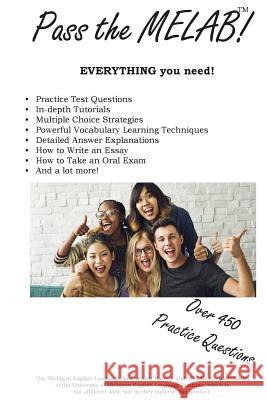 Pass the MELAB!: Michigan Language Arts Battery Study Guide and Practice Test Questions Preparation Team, Complete Test 9781478215592