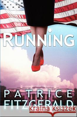 Running Patrice Fitzgerald 9781478216261 Createspace