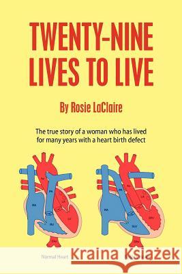 Twenty-Nine Lives to Live Rosie Laclaire 9781478217688