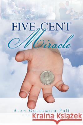 Five Cent Miracle Alan Goldsmit Susan Fauer 9781478220831 Createspace