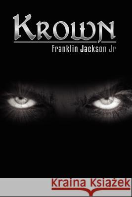 Krown Franklin Jackso 9781478222217 Createspace Independent Publishing Platform