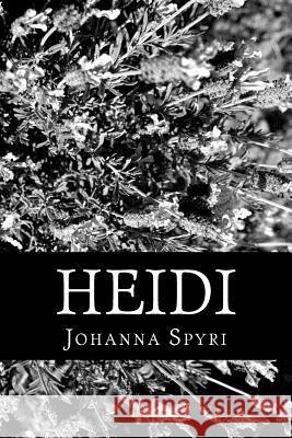Heidi Johanna Spyri 9781478225317 Createspace