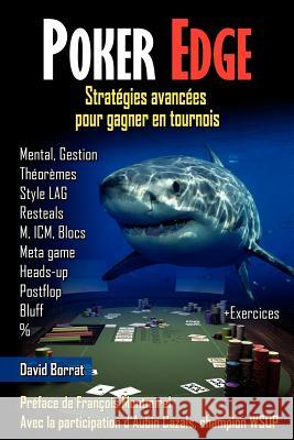 Poker Edge: Stratégies avancées pour gagner en tournois Montmirel, Francois 9781478226253 Createspace