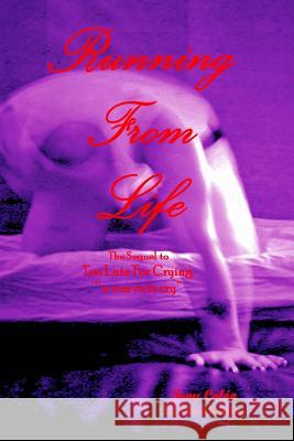 Running From Life Colon, Tony 9781478226314 Createspace