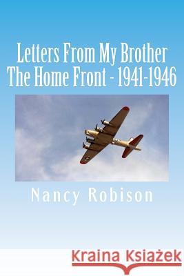 Letters From My Brother Robison, Nancy 9781478230342 Createspace