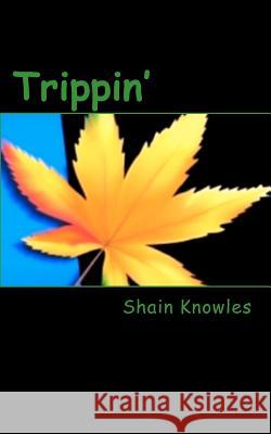 Trippin' Shain Knowles 9781478230366