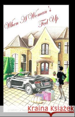 When A Women Fed Up: Book Randle, Mickey a. 9781478230571 Createspace