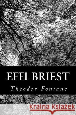 Effi Briest Theodor Fontane 9781478237600 Createspace