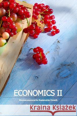 Economics II Dr Edward Schellhammer 9781478244578 Createspace