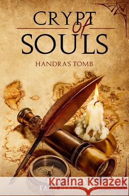 Crypt of Souls: Handra's Tomb Lori Lebda Tami Bergeson 9781478246299 Createspace