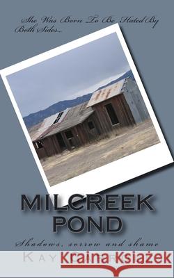 Milcreek Pond Kay Carroll 9781478246503 Createspace