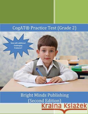 Cogat Practice Test (Grade 2) Bright Minds Publishing 9781478247845 Createspace