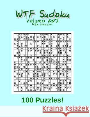 WTF Sudoku Vol 002 Kessler, Max 9781478251330 Createspace