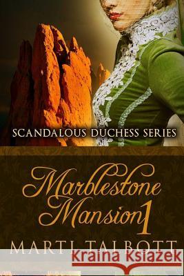 Marblestone Mansion, Book 1 Marti Talbott 9781478263265 Createspace