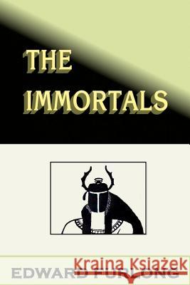 The Immortals Edward Furlong 9781478266419 Createspace