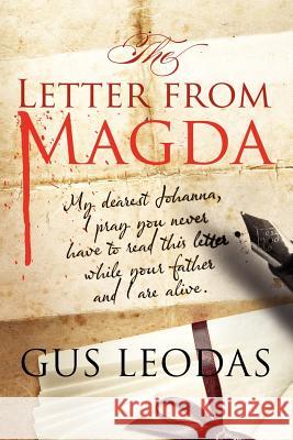 The Letter from Magda Gus Leodas 9781478266891 Createspace