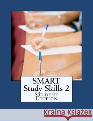 SMART Study Skills 2: Student Edition Zoltek, Bridget 9781478269618 Createspace